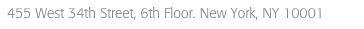 455 West 34th Street, 6th Floor. New York, NY 10001